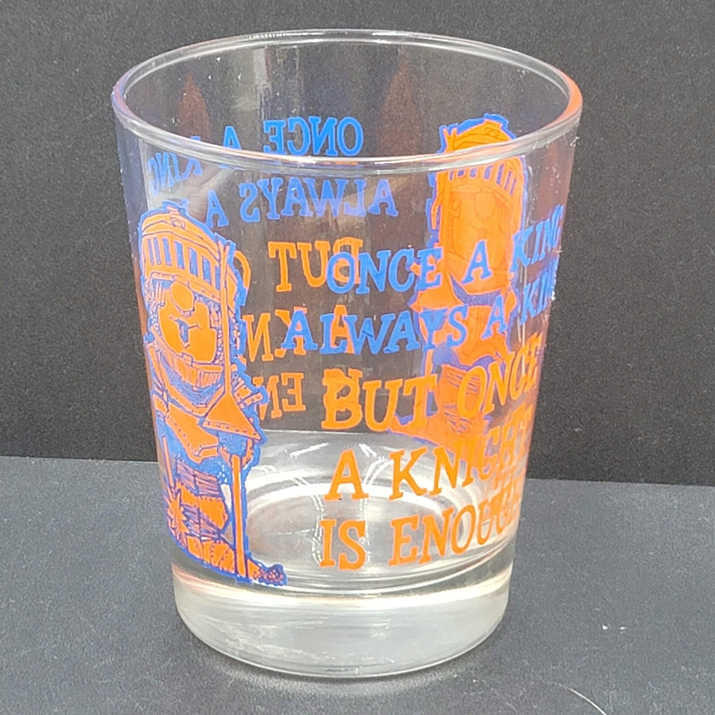 Vintage Bar Glass Once A Knight Is Enough Once A King Always A King