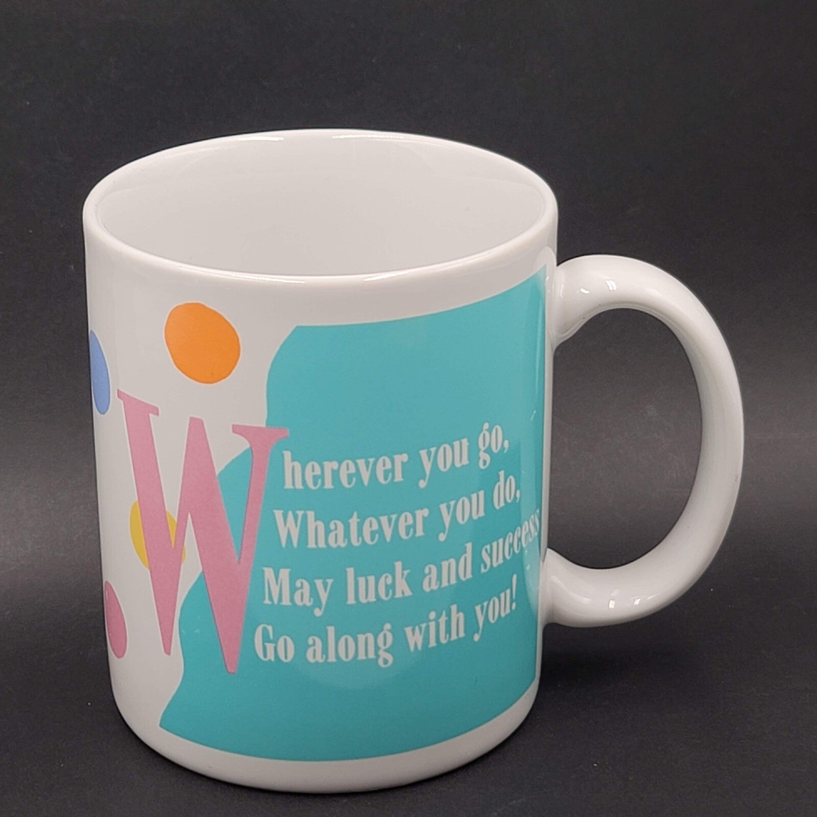 Vintage Hallmark Coffee Mug Cup Wherever You Go Whatever You Do May Luck