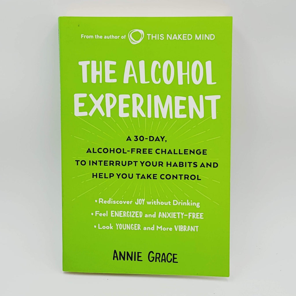 The Alcohol Experiment: A 30-day, Alcohol-Free Challenge Paperback Annie Grace