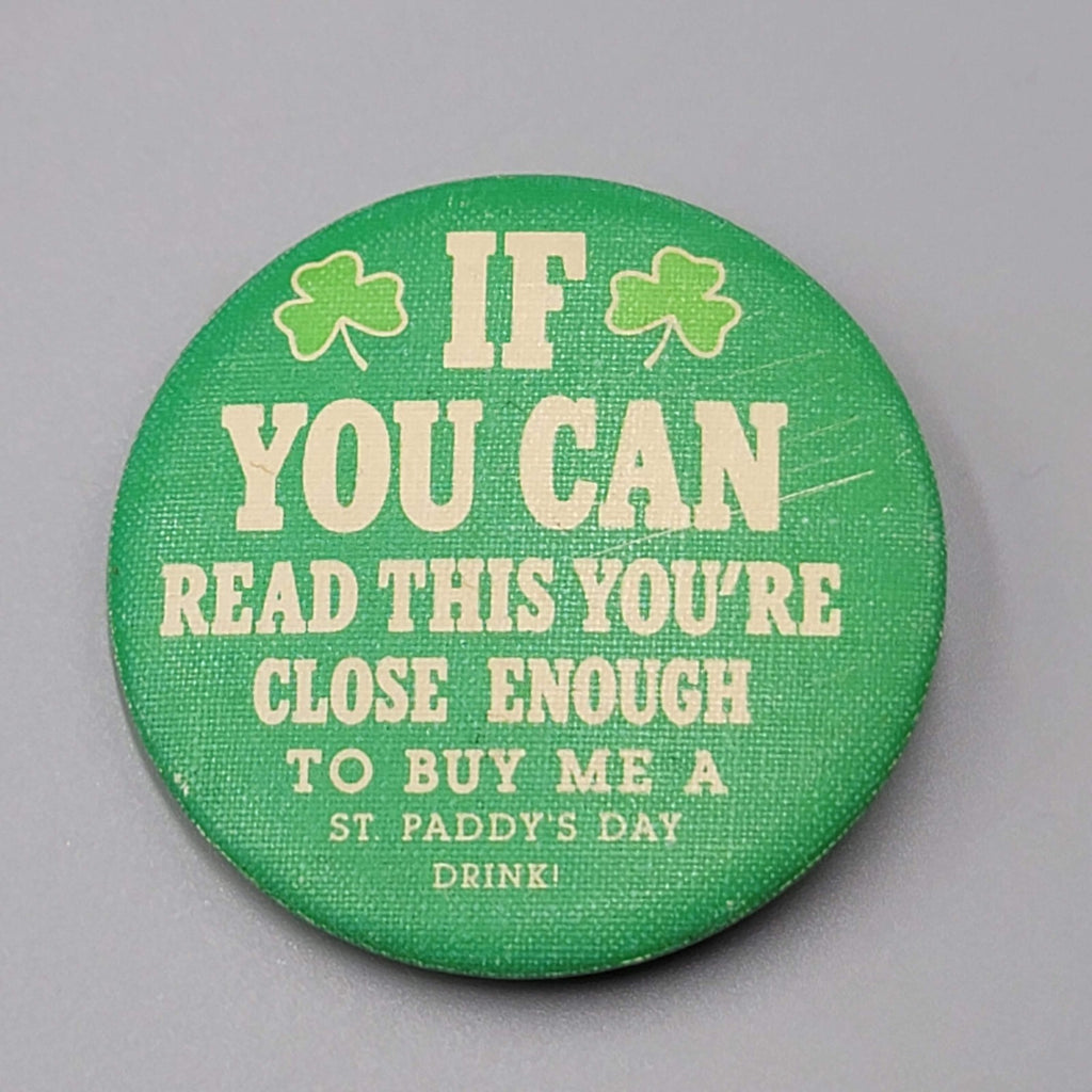 Vintage Hallmark St Paddys Day If You Can Read This Pinback Button Pin 1981
