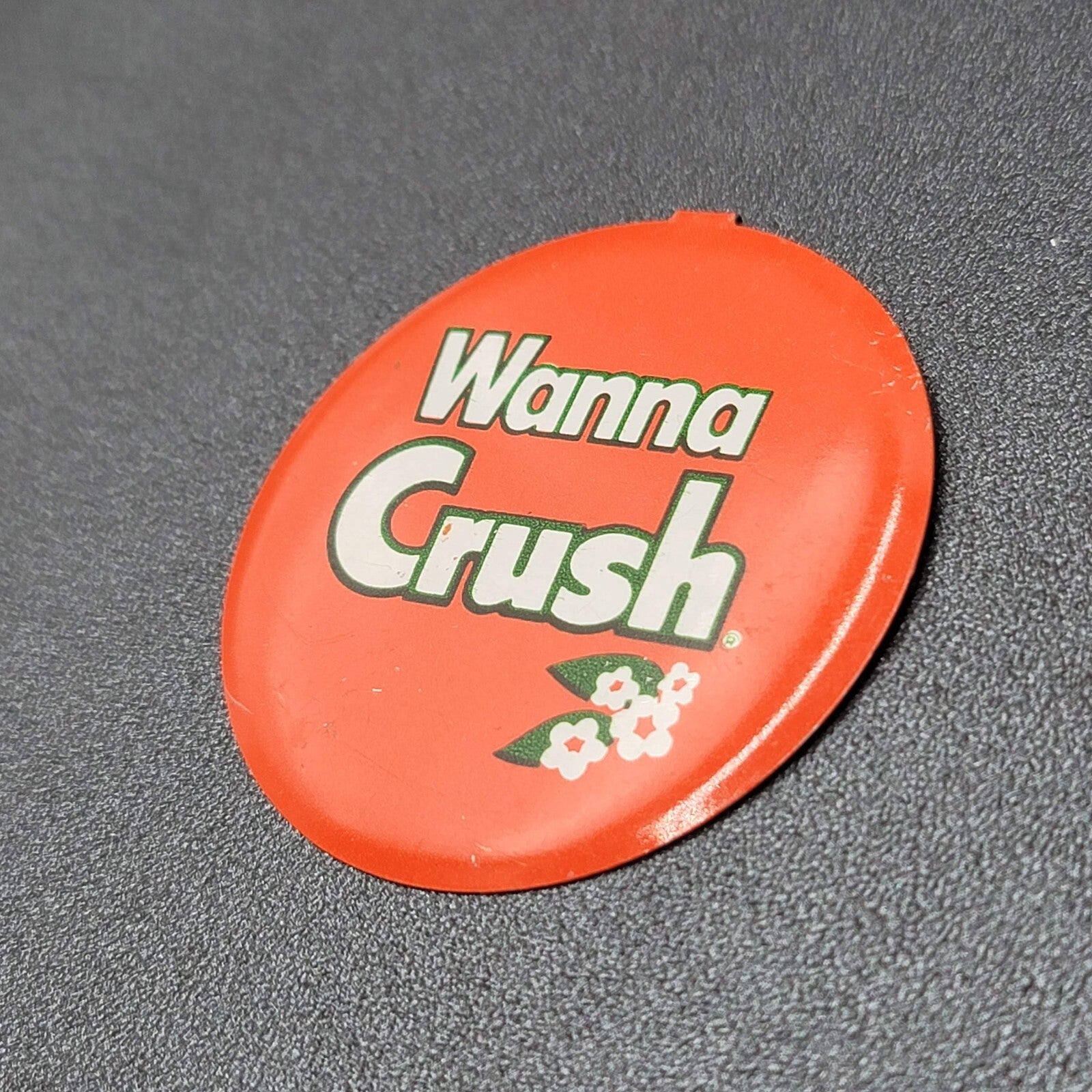 Vintage Crush Soda Pop Wanna Crush Badge Button Push Back Tin 2"