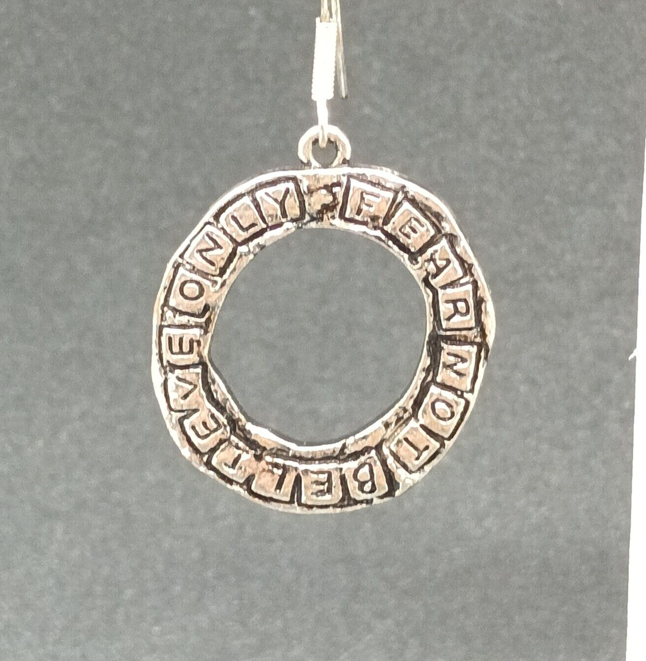 Pierced Earrings Silver tone Inspirational "Believe Only Fear Not" Dangle 1"