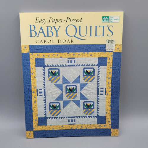 Easy Paper-Pieced Baby Quilts by Carol Doak Quilt Pattern Book Softcover Craft
