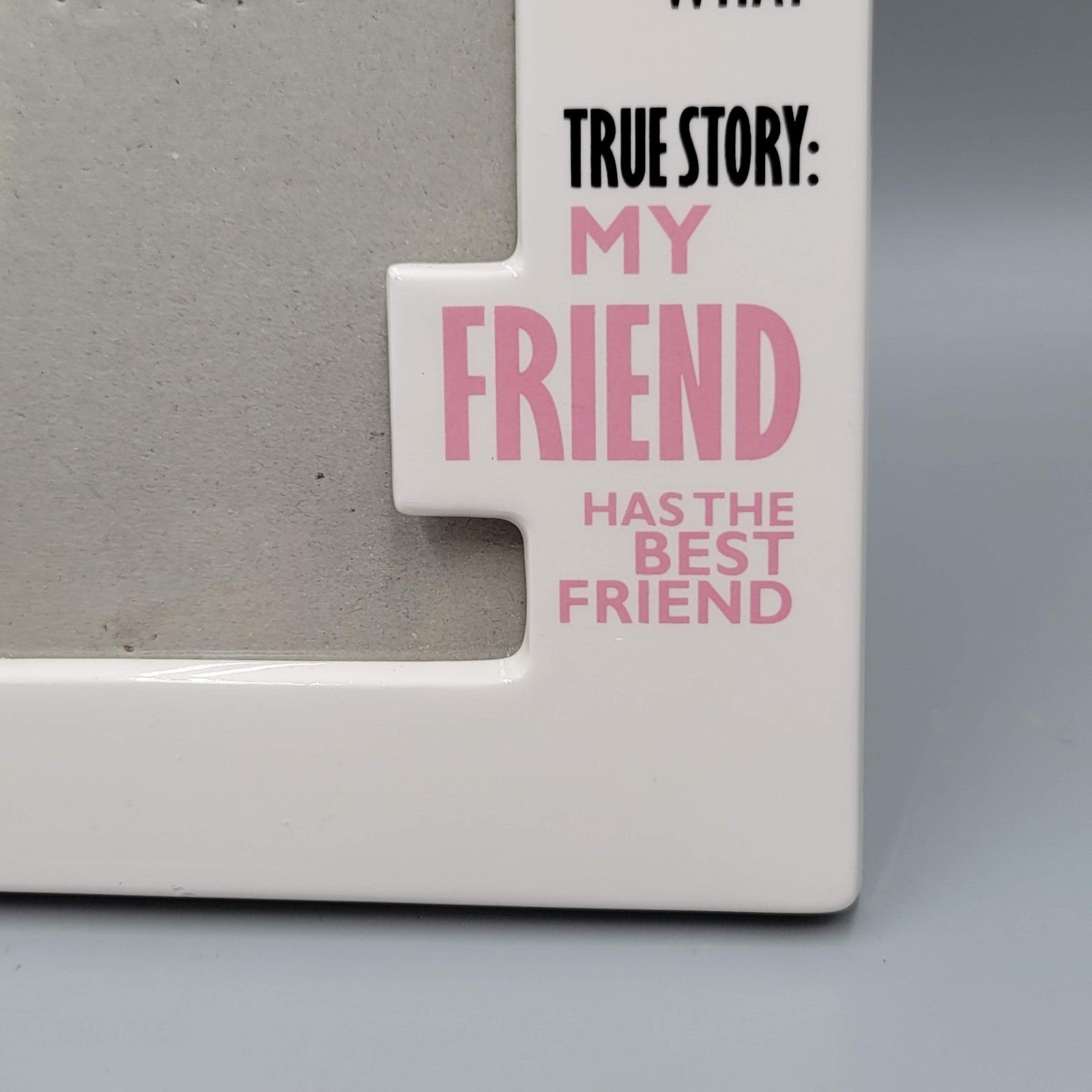 My Favorite Person Photo Frame Ceramic Really Great News Friendship Magazine