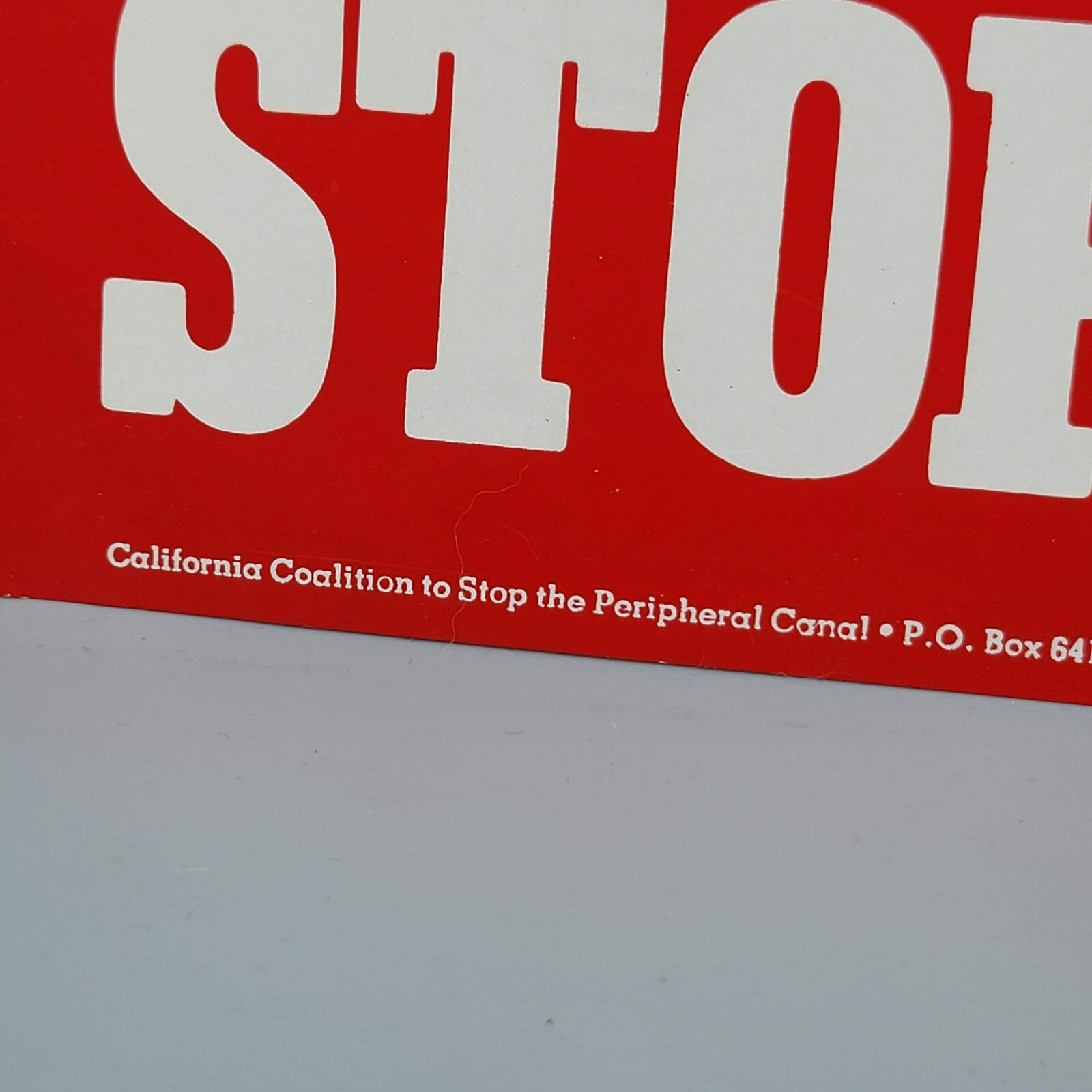 Vintage STOP THE CANAL Bumper Sticker California Red White 15"x3.5"