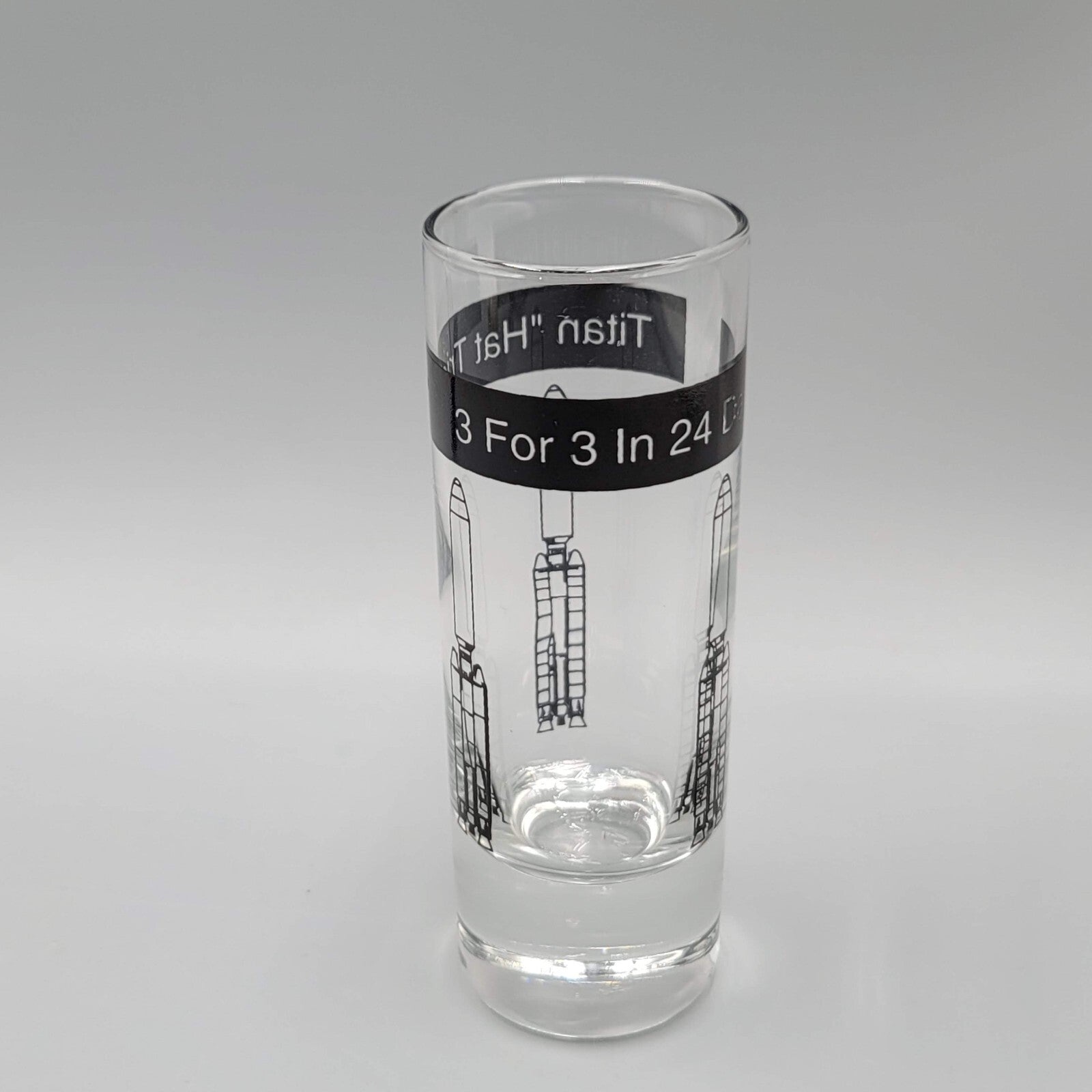 Titan Hat Trick Tall 3 for 3 in 24 Days Shot Glass Shooter NASA Rocket 4 in