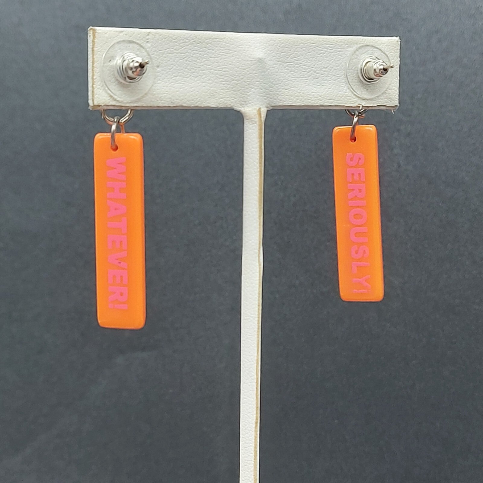 Pierced Earrings Acrylic SERIOUSLY WHATEVER Orange Dangle Words 1 3/8"