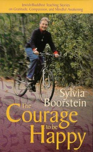 Courage to Be Happy by Sylvia Boorstein Tape One & Two  (2000, Audio Cassette)