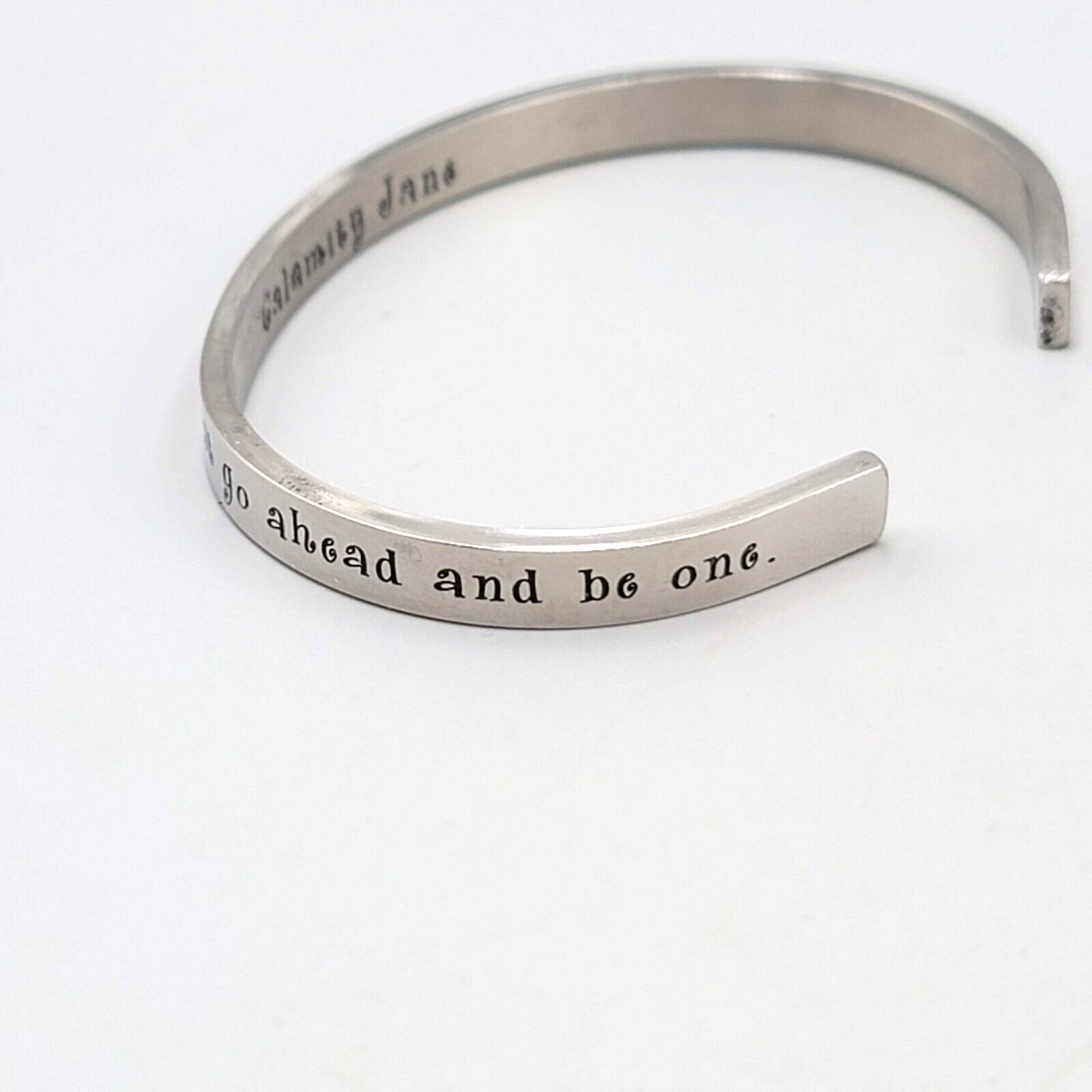 Calamity Jane Quote Bracelet Silver tone Quote 7.25"