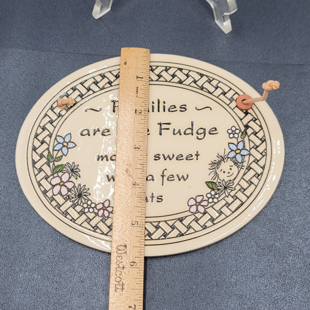 Trinity Pottery Oval Ceramic Hanging Plaque FAMILIES ARE LIKE FUDGE 7"x5 5/8"