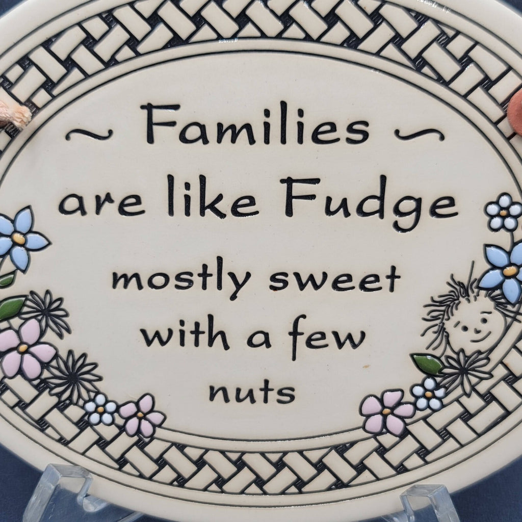Trinity Pottery Oval Ceramic Hanging Plaque FAMILIES ARE LIKE FUDGE 7"x5 5/8"