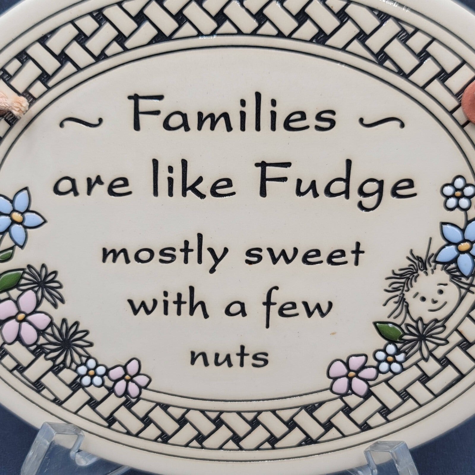 Trinity Pottery Oval Ceramic Hanging Plaque FAMILIES ARE LIKE FUDGE 7"x5 5/8"