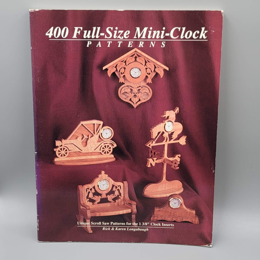 400 Full Size Mini Clock Patterns Book Scroll Saw Longabaugh, Rick