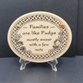Trinity Pottery Oval Ceramic Hanging Plaque FAMILIES ARE LIKE FUDGE 7"x5 5/8"