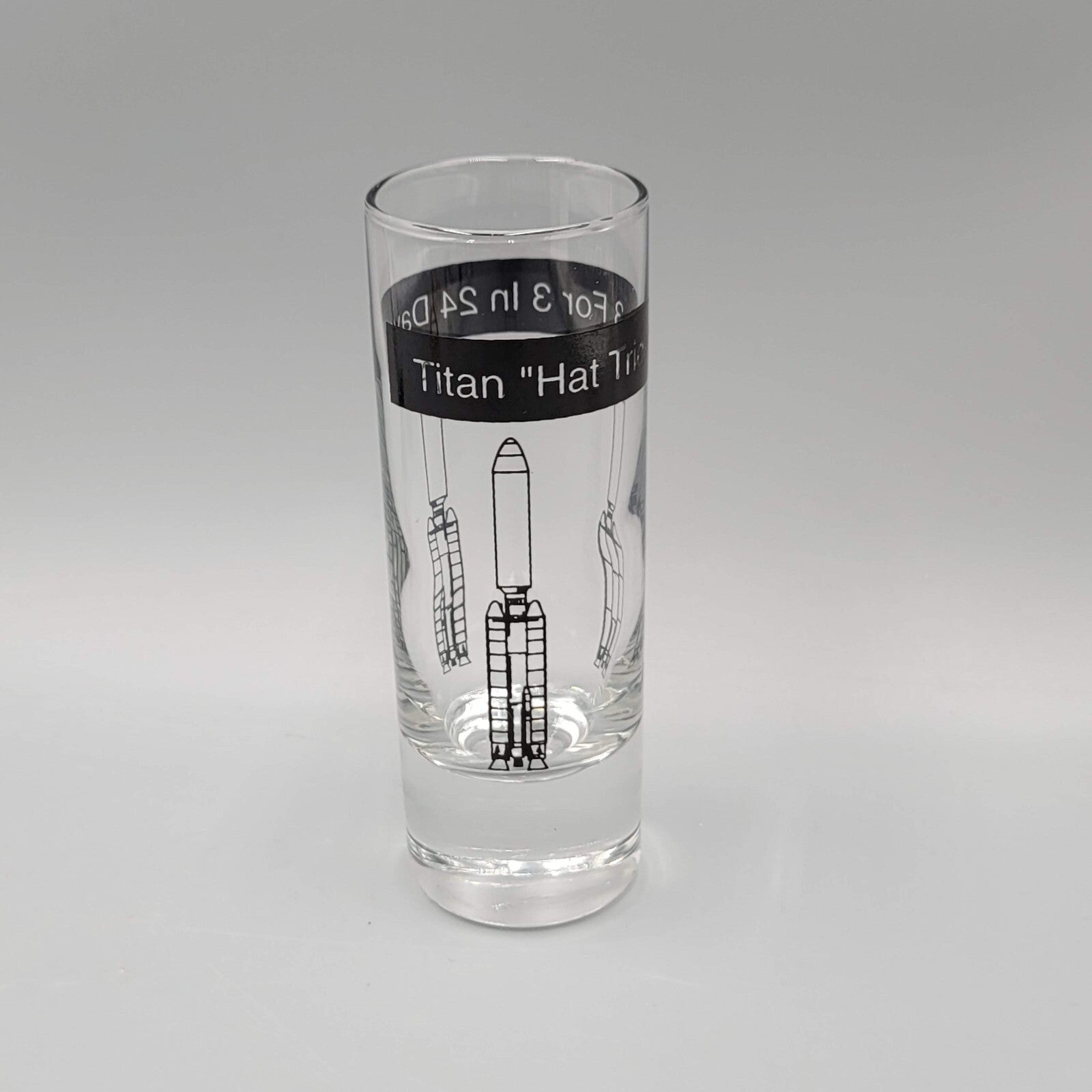 Titan Hat Trick Tall 3 for 3 in 24 Days Shot Glass Shooter NASA Rocket 4 in