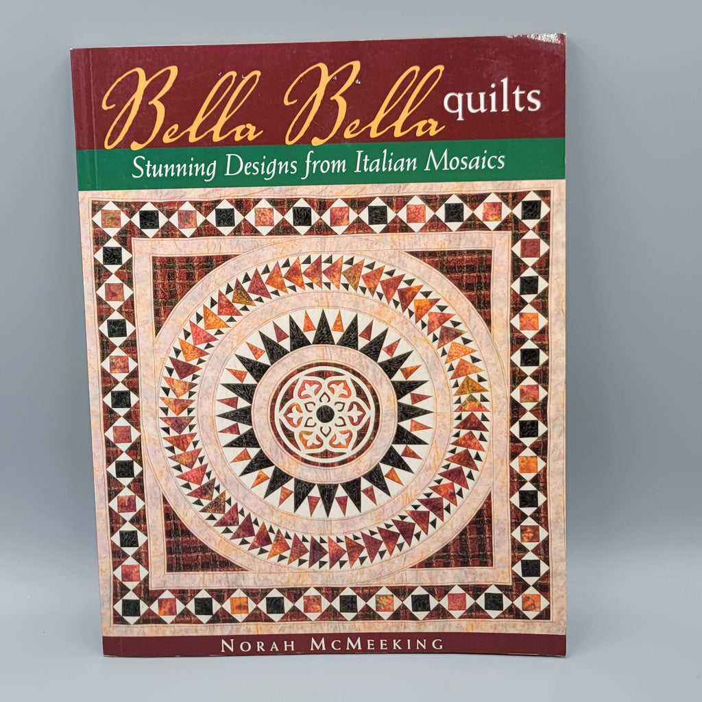 Bella Bella Quilts Norah McMeeking Italian Mosaic Quilt Pattern Book w/ Template